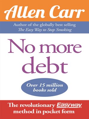 No More Debt: the revolutionary Allen Carr's Easyway method in pocket form - ebook